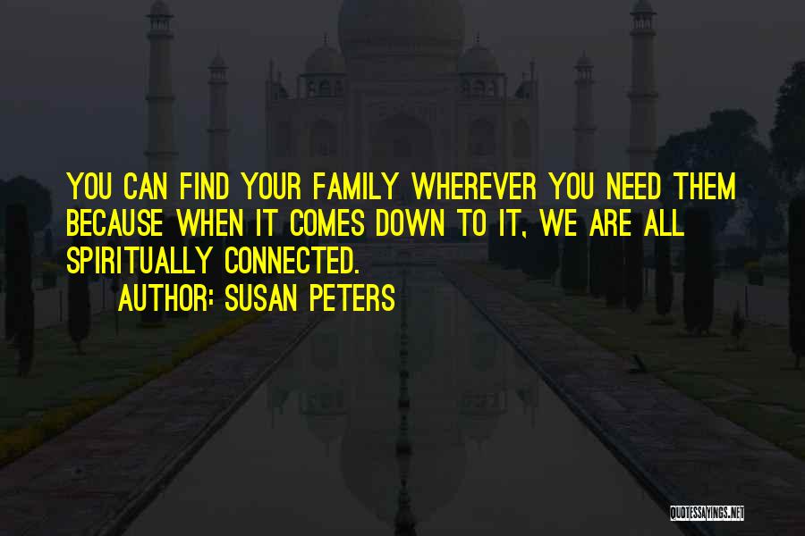 We All Are Connected Quotes By Susan Peters