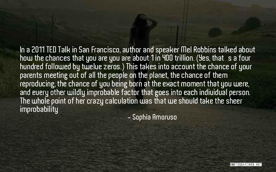 We All Are Crazy Quotes By Sophia Amoruso We All Are Crazy Quotes By Sophia Amoruso