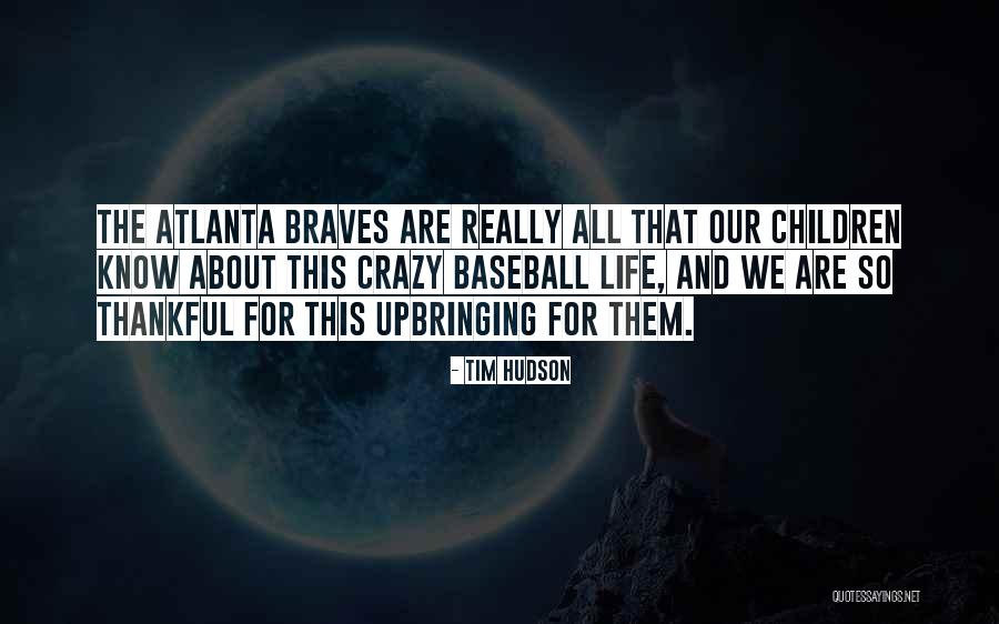 We All Are Crazy Quotes By Tim Hudson We All Are Crazy Quotes By Tim Hudson