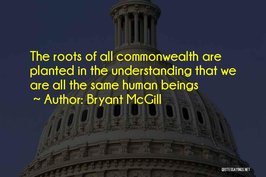 We All Are Equal Quotes By Bryant McGill