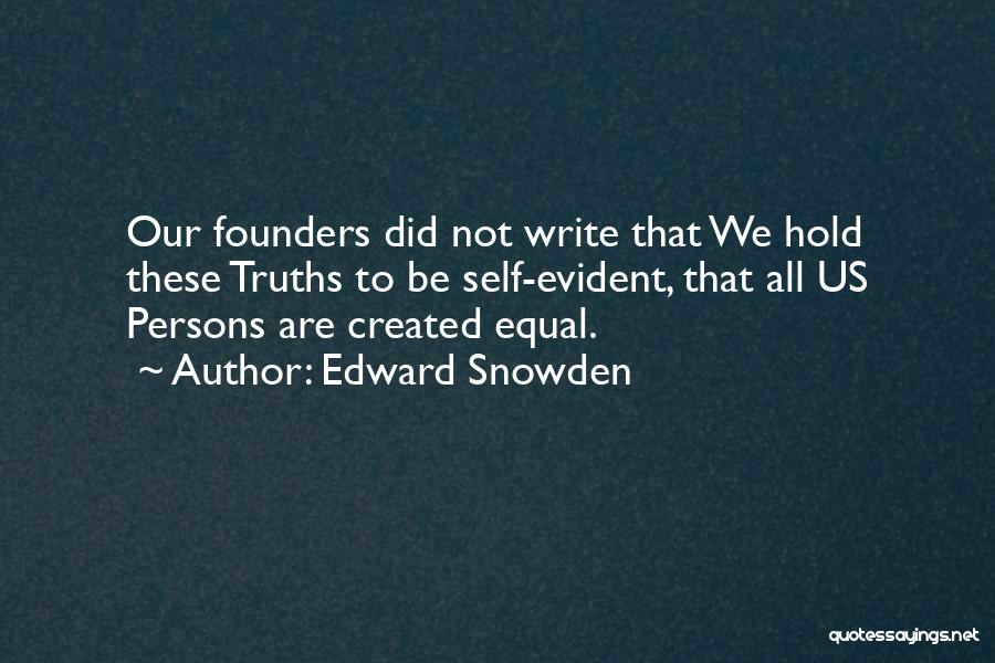 We All Are Equal Quotes By Edward Snowden