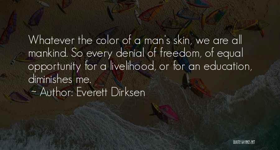 We All Are Equal Quotes By Everett Dirksen