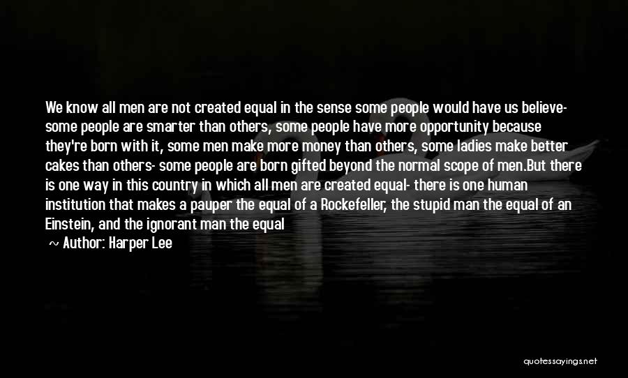 We All Are Equal Quotes By Harper Lee