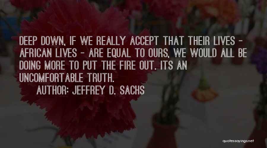 We All Are Equal Quotes By Jeffrey D. Sachs