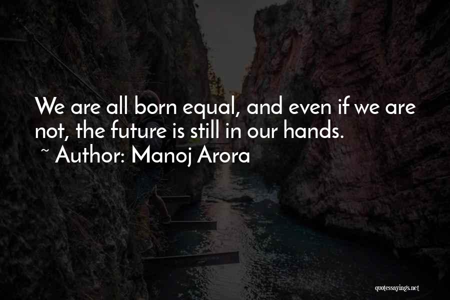 We All Are Equal Quotes By Manoj Arora