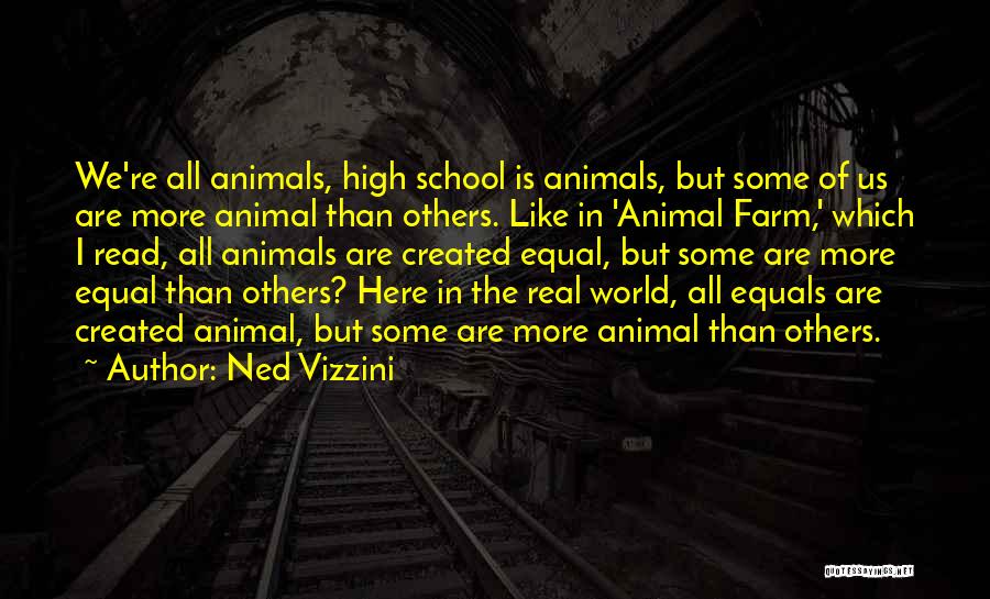 We All Are Equal Quotes By Ned Vizzini