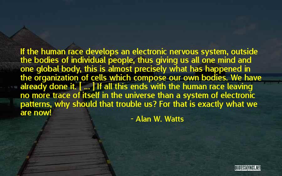 We All Are Human Quotes By Alan W. Watts