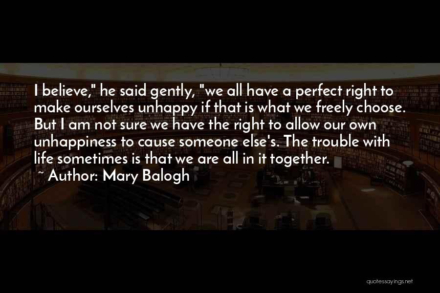 We All Are Not Perfect Quotes By Mary Balogh