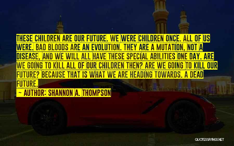 We All Are Special Quotes By Shannon A. Thompson