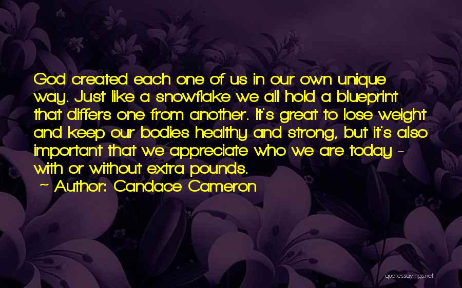 We All Are Unique Quotes By Candace Cameron
