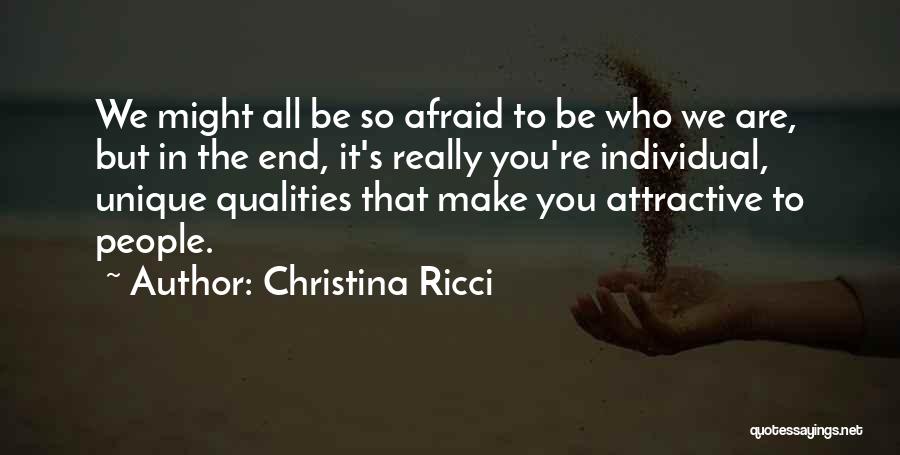 We All Are Unique Quotes By Christina Ricci