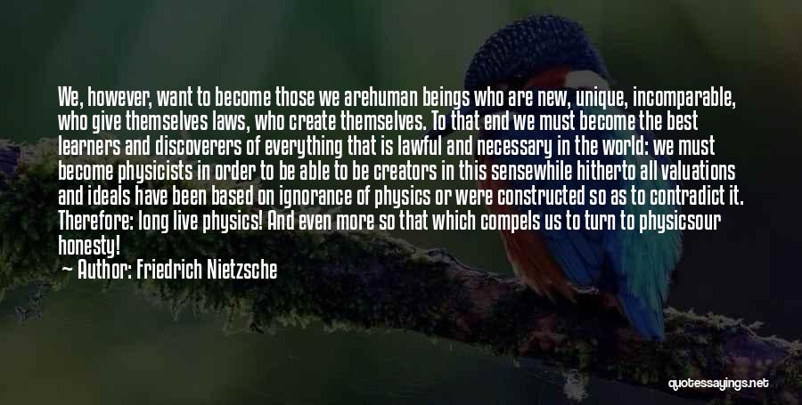 We All Are Unique Quotes By Friedrich Nietzsche