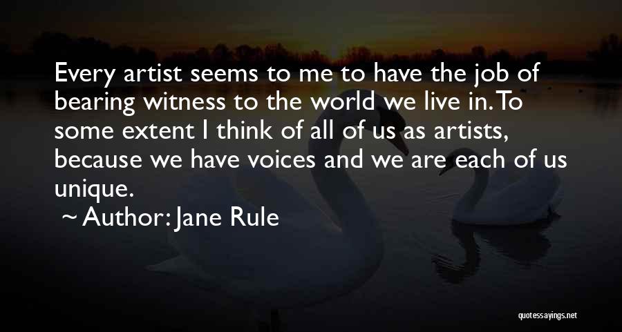 We All Are Unique Quotes By Jane Rule