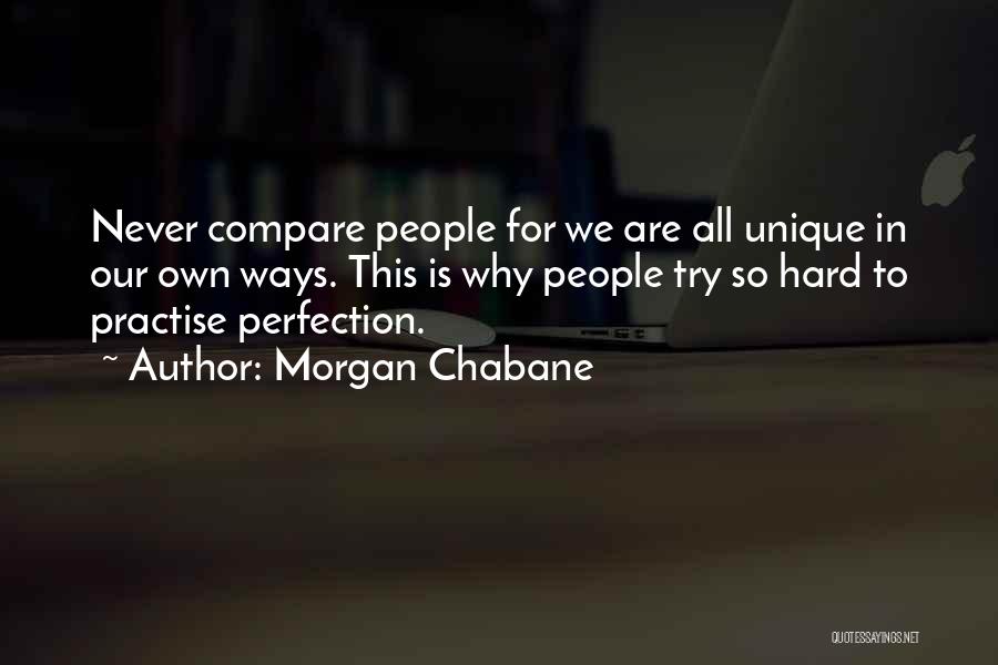 We All Are Unique Quotes By Morgan Chabane