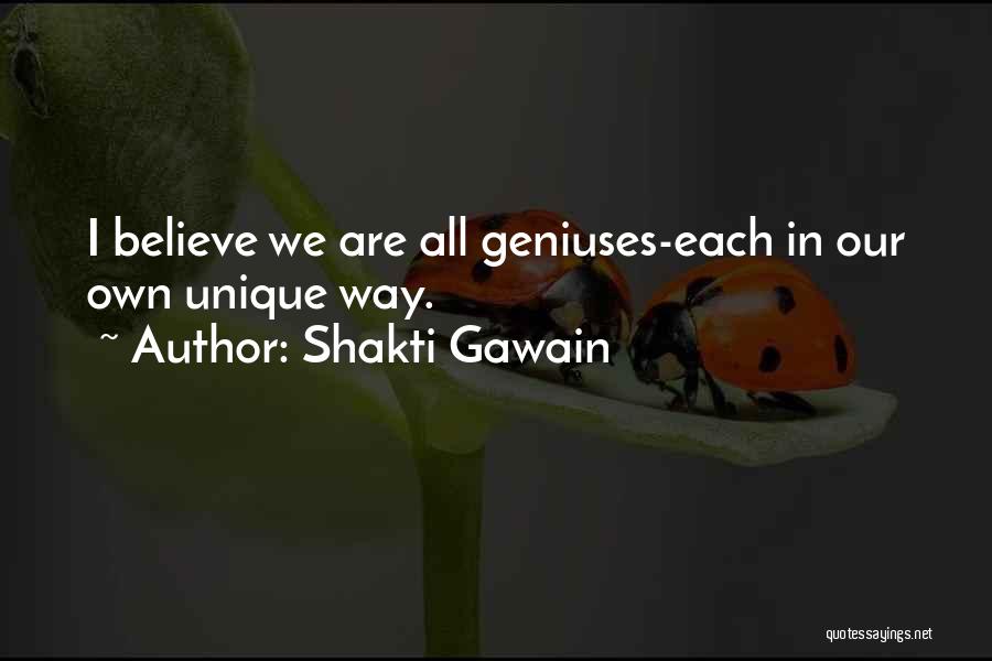 We All Are Unique Quotes By Shakti Gawain