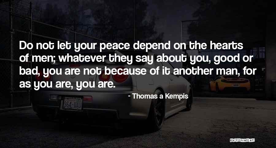 We All Depend On One Another Quotes By Thomas A Kempis We All Depend On One Another Quotes By Thomas A Kempis