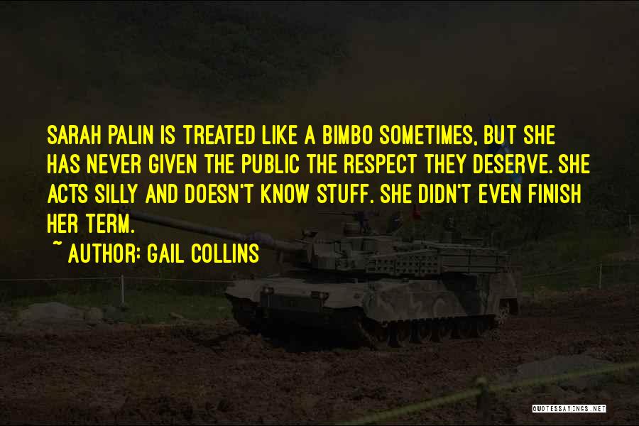 We All Deserve Respect Quotes By Gail Collins