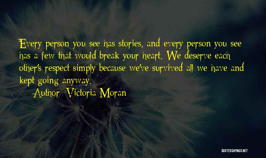 We All Deserve Respect Quotes By Victoria Moran