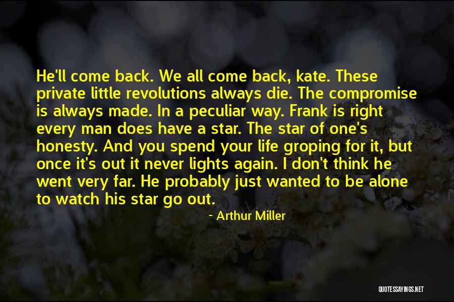 We All Die Alone Quotes By Arthur Miller