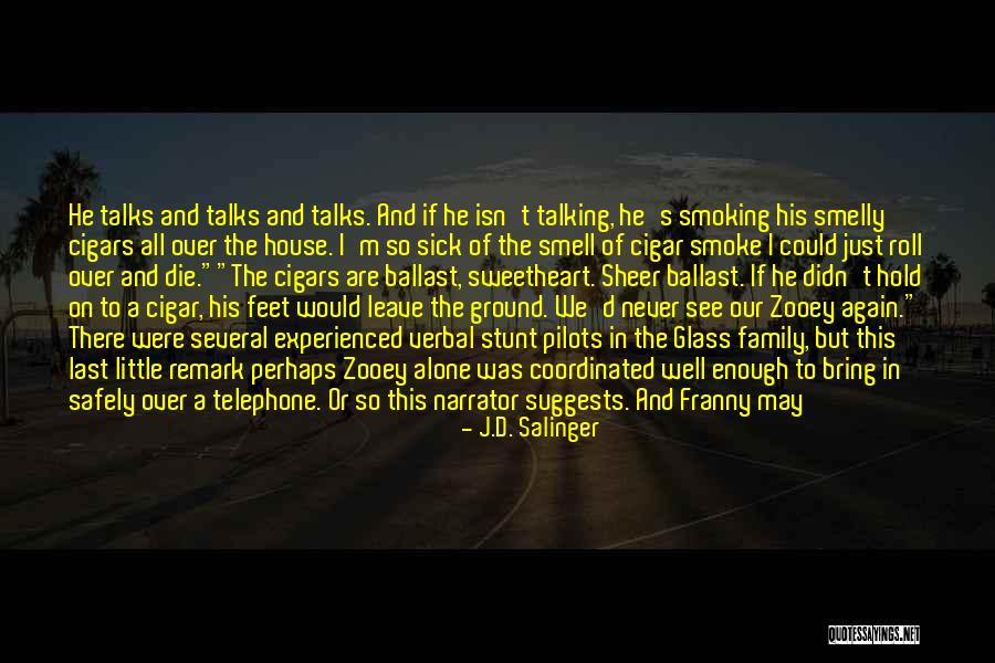 We All Die Alone Quotes By J.D. Salinger We All Die Alone Quotes By J.D. Salinger
