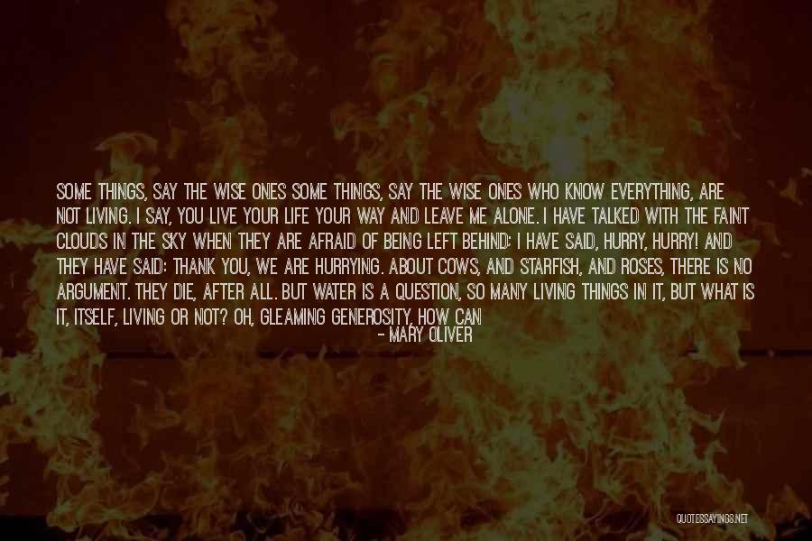 We All Die Alone Quotes By Mary Oliver We All Die Alone Quotes By Mary Oliver