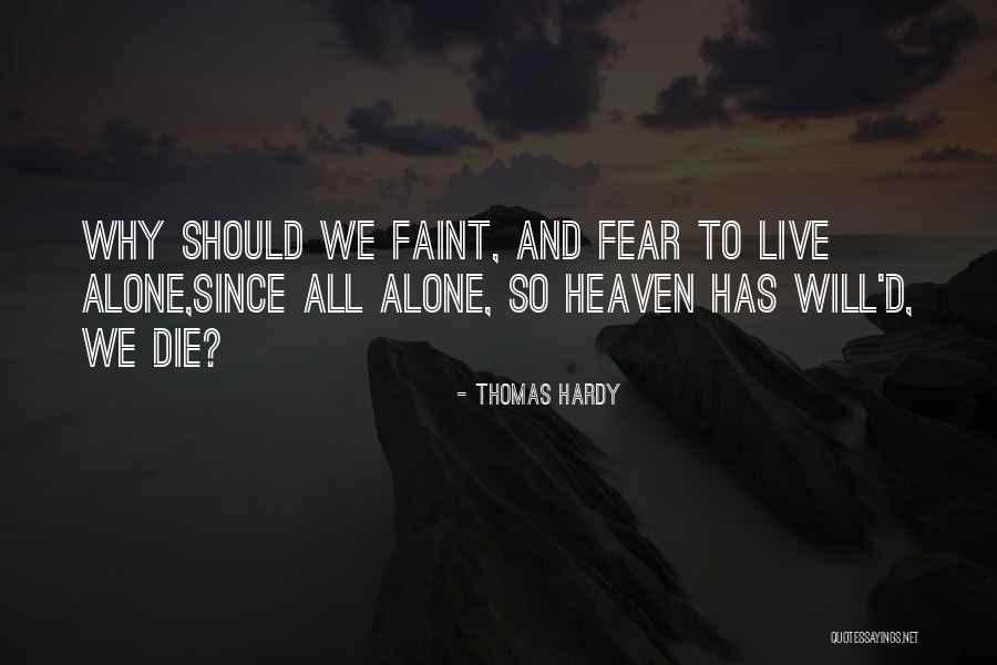 We All Die Alone Quotes By Thomas Hardy