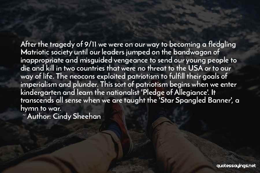 We All Die Young Quotes By Cindy Sheehan