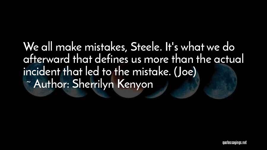 We All Do Mistakes Quotes By Sherrilyn Kenyon