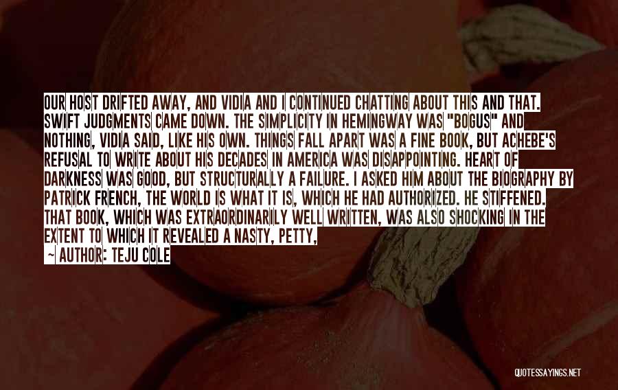 We All Fall Down Book Quotes By Teju Cole