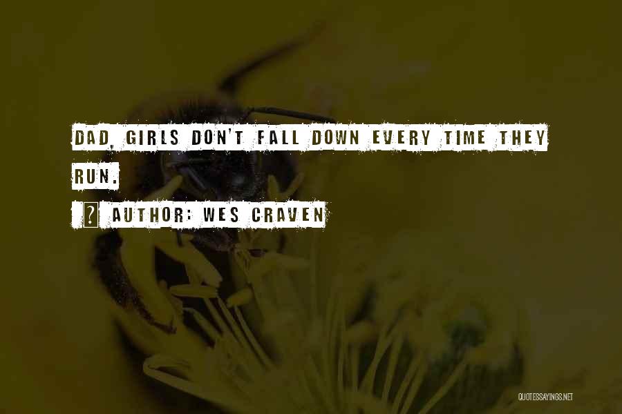 We All Fall Down But We Get Up Quotes By Wes Craven