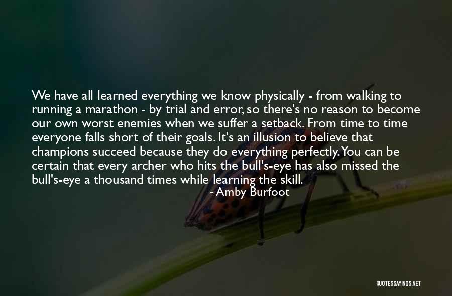 We All Fall Short Quotes By Amby Burfoot We All Fall Short Quotes By Amby Burfoot