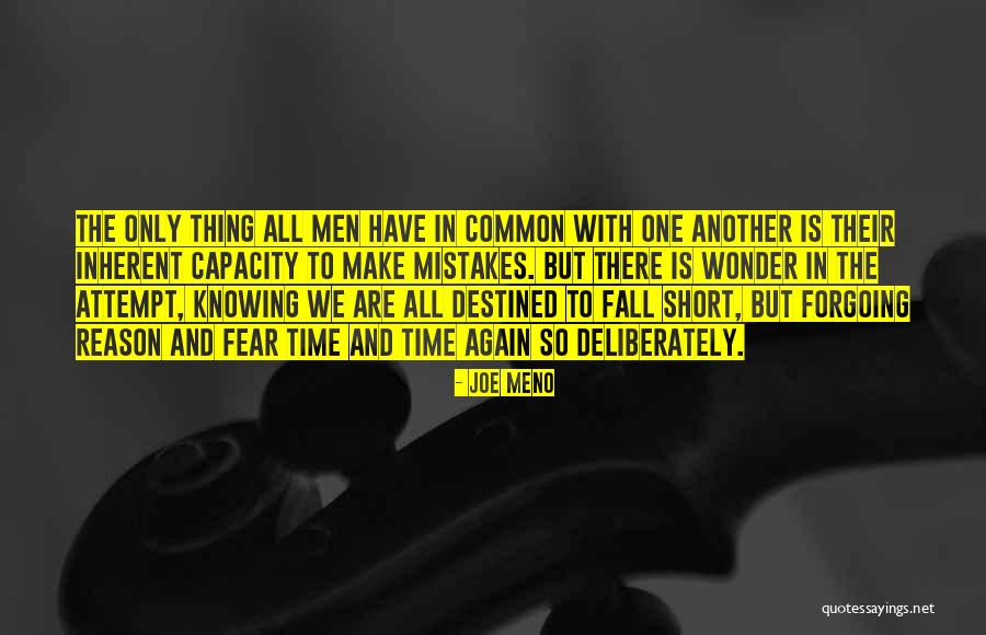 We All Fall Short Quotes By Joe Meno We All Fall Short Quotes By Joe Meno