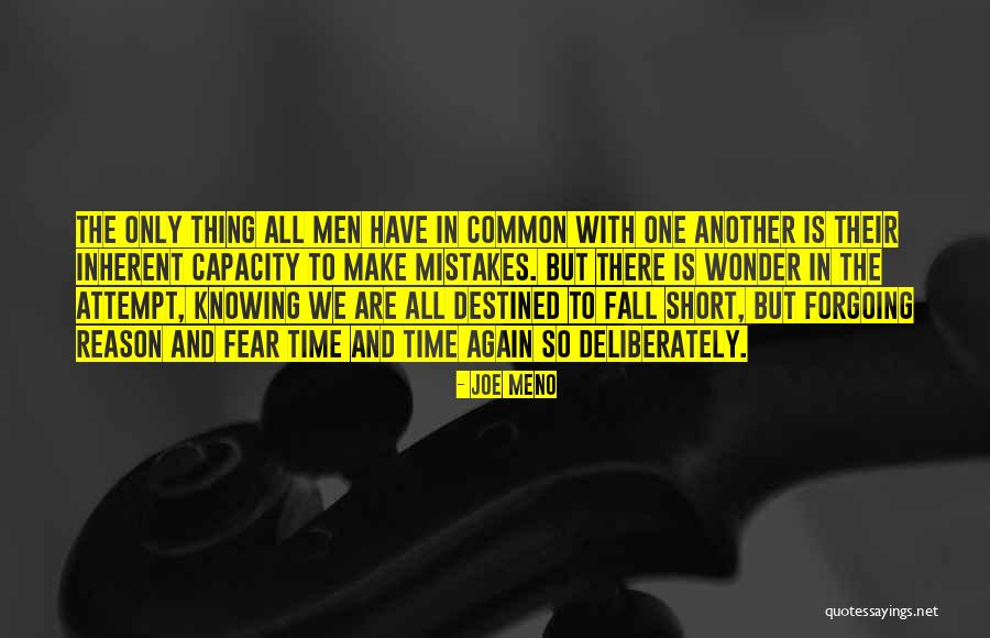 We All Fall Short Quotes By Joe Meno