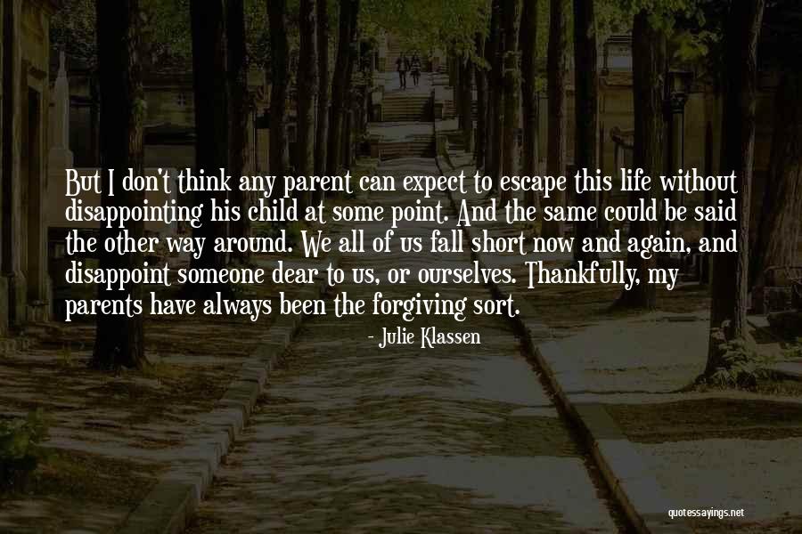 We All Fall Short Quotes By Julie Klassen We All Fall Short Quotes By Julie Klassen