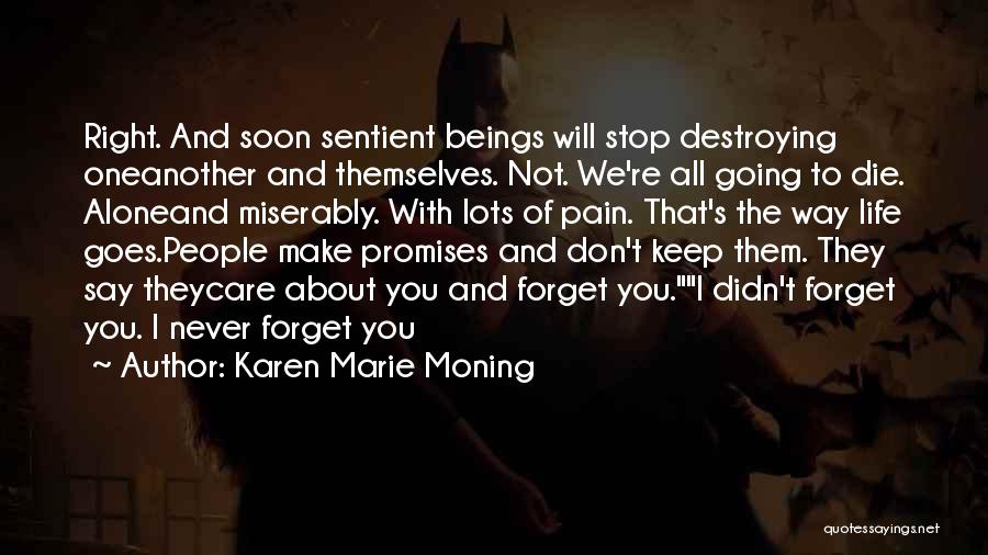 We All Going To Die Quotes By Karen Marie Moning