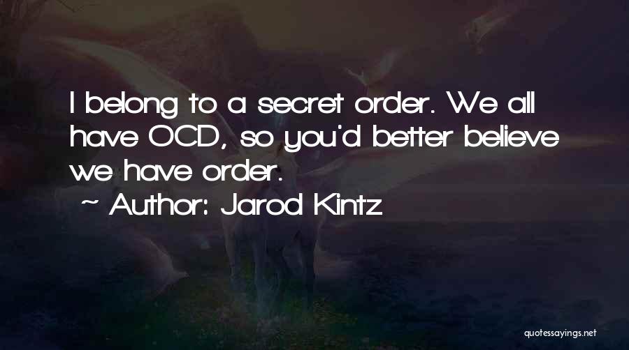 We All Have A Secret Quotes By Jarod Kintz