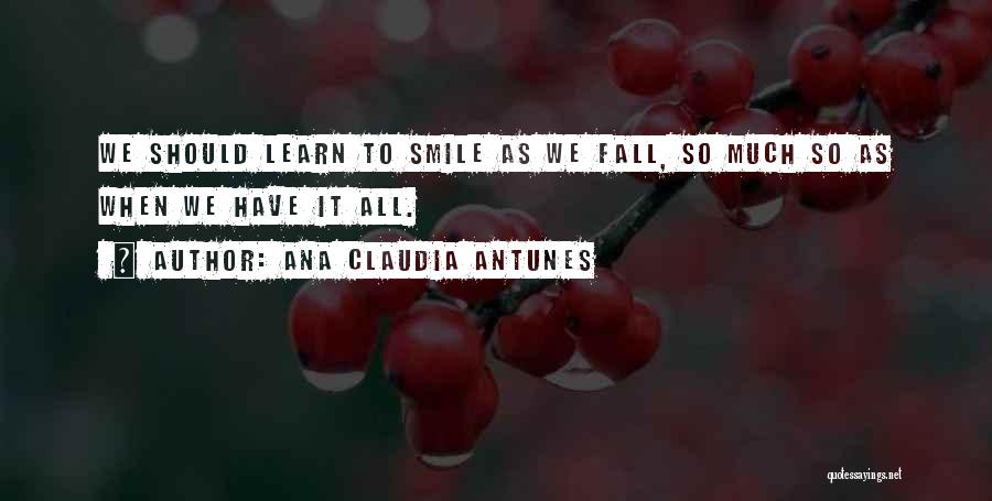 We All Have Choices Quotes By Ana Claudia Antunes