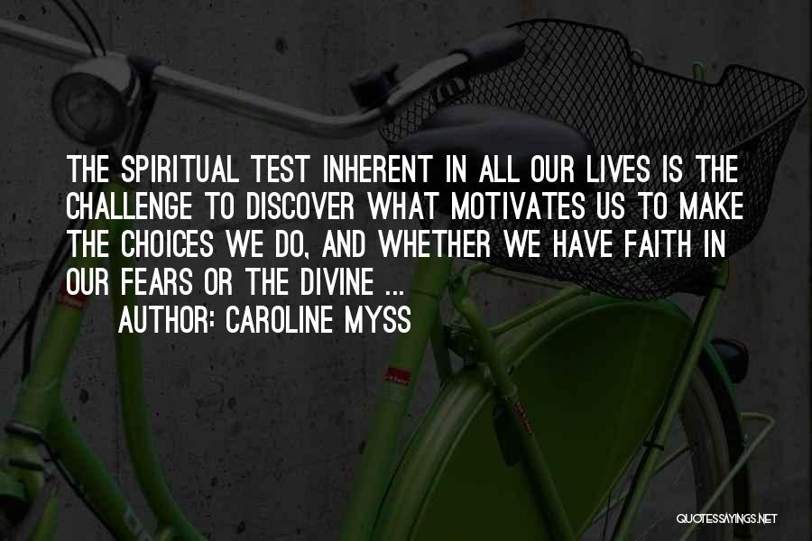 We All Have Choices Quotes By Caroline Myss