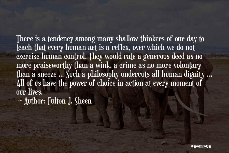 We All Have Choices Quotes By Fulton J. Sheen