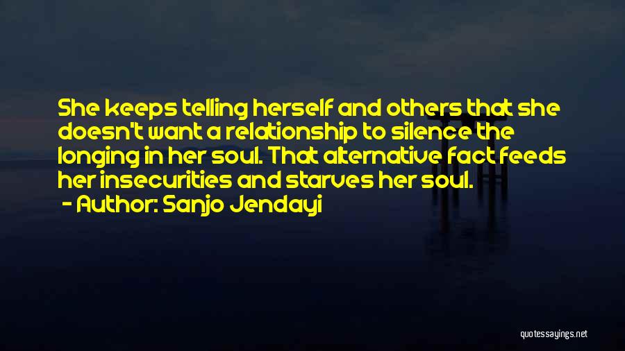 We All Have Insecurities Quotes By Sanjo Jendayi