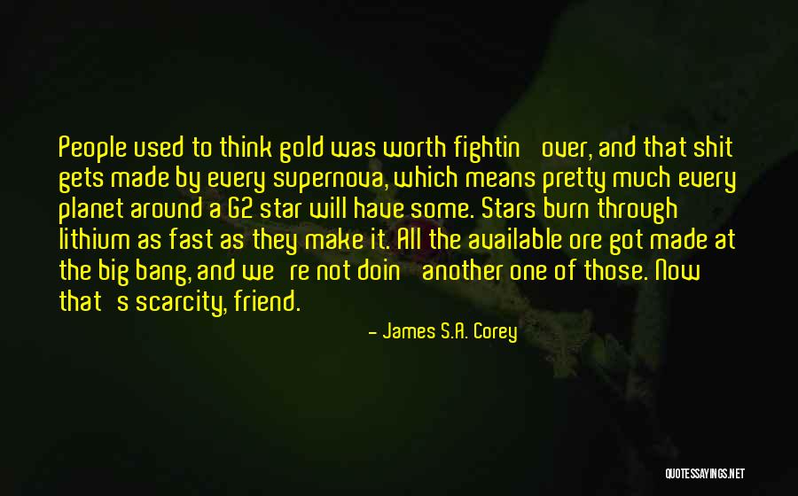 We All Have That One Friend Quotes By James S.A. Corey We All Have That One Friend Quotes By James S.A. Corey