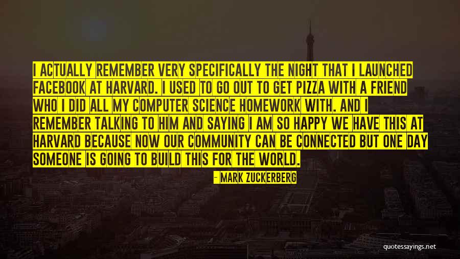 We All Have That One Friend Quotes By Mark Zuckerberg We All Have That One Friend Quotes By Mark Zuckerberg