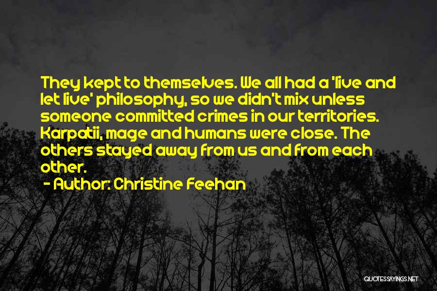 We All Humans Quotes By Christine Feehan