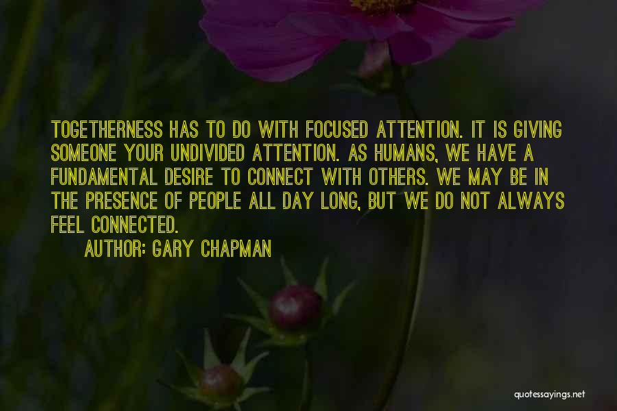 We All Humans Quotes By Gary Chapman