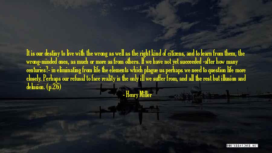 We All Live And Learn Quotes By Henry Miller We All Live And Learn Quotes By Henry Miller