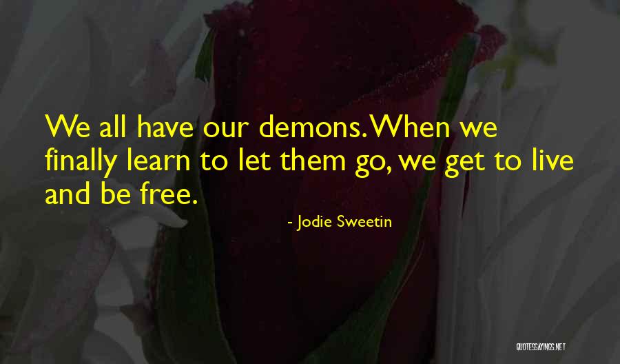 We All Live And Learn Quotes By Jodie Sweetin We All Live And Learn Quotes By Jodie Sweetin