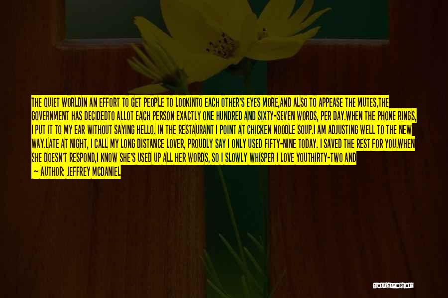 We All Look For Love Quotes By Jeffrey McDaniel We All Look For Love Quotes By Jeffrey McDaniel