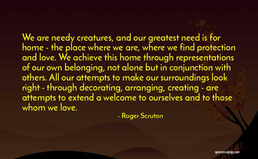 We All Look For Love Quotes By Roger Scruton