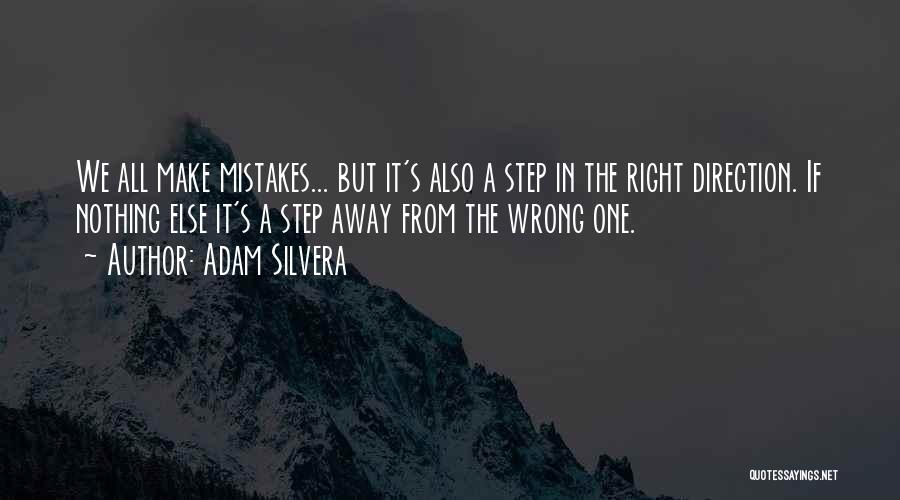 We All Make Mistakes But Quotes By Adam Silvera