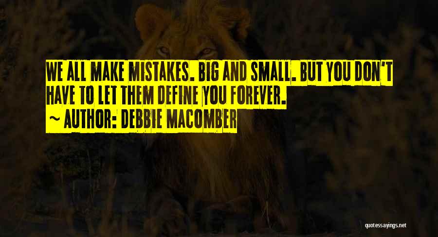 We All Make Mistakes But Quotes By Debbie Macomber